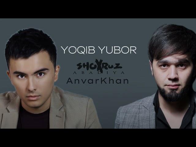 Shoxruz Abadiya, Anvarkhan - Yoqib Yubor