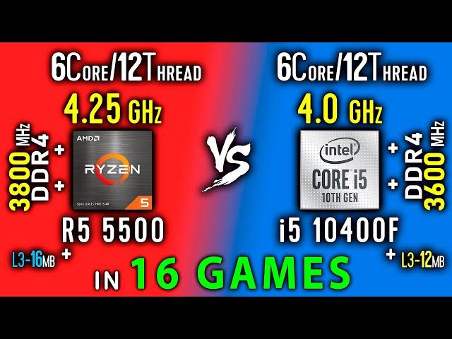 Ryzen 5 5500 vs i5 10400F Test in 16 Games or i5 10400 vs R5 5500