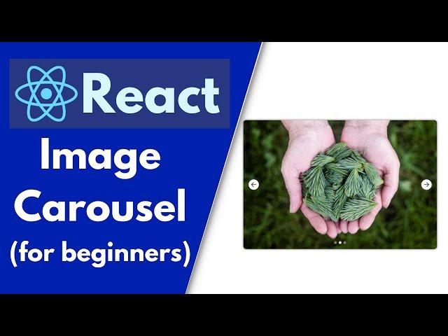 Make an Image Carousel/Slider with React | Beginners Tutorial