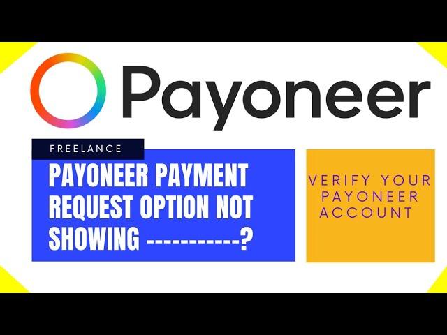 Payoneer payment request option not showing - Payoneer Account Verification | Shahzad Sajid