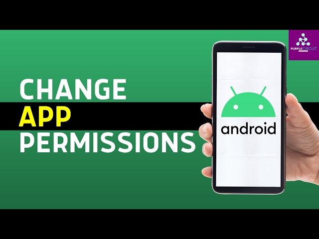 How to Change App Permissions on Android (2024 Updated Guide)