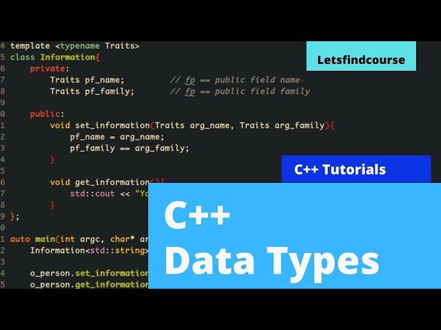 C++ Data Types  - C++ Tutorial | Letsfindcourse