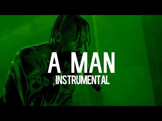 Travis Scott - A MAN (Instrumental)