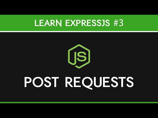 ExpressJS - POST Requests