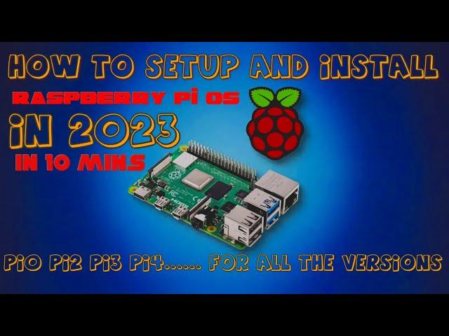 How To Install & Set Up Raspberry Pi OS in 2023 (Pi4 Pi3 Pi2..... For All The Version)