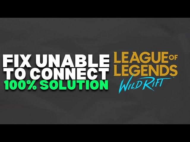 How To Fix Unable To Connect To Server Error on Wild Rift | 2023 Easy