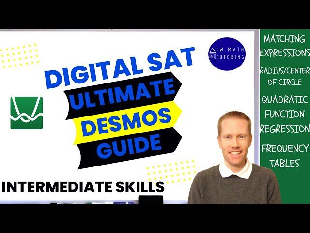 Ultimate Desmos Guide to Digital SAT Math-Part 4: Intermediate Skills