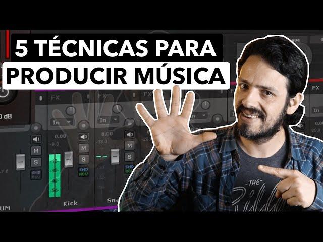 5 TÉCNICAS de PRODUCCIÓN MUSICAL que DEBERÍAS CONOCER