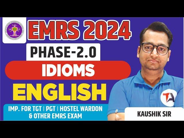 EMRS New Vacancy 2024 | EMRS English | Idioms | Part-1 | EMRS 2024 Phase 2.0 | Target Abhi