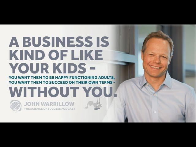 Creating Value In Business, Automatic Customers, & the Art of Selling Your Business w John Warrillow