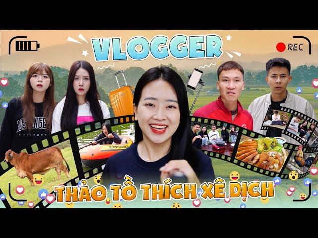 Vloger Thao To Loves Traveling Channel  | VietNam Comedy EP 727