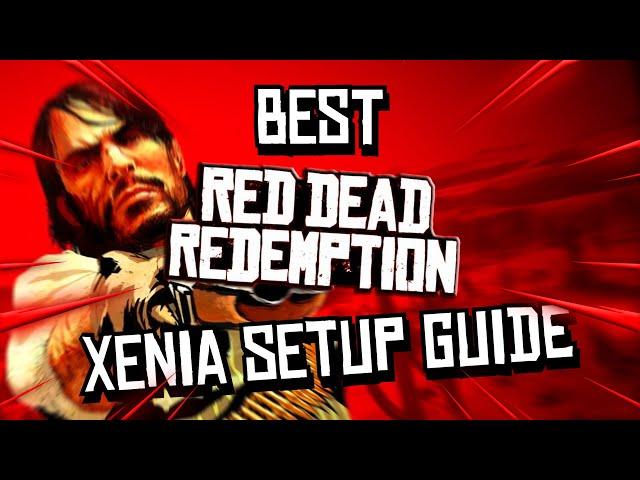 How To Setup Red Dead Redemption 1 On Xenia!