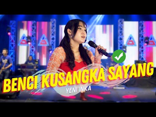 Yeni Inka - Benci Kusangka Sayang (Official Music Video ANEKA SAFARI)