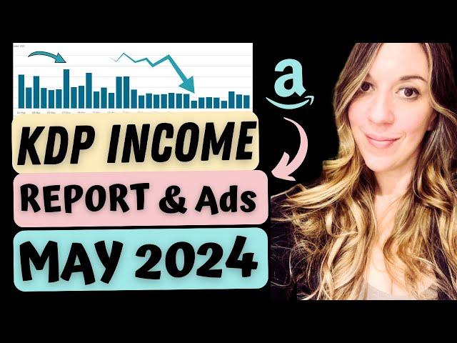 KDP Income Report for May 2024 - Self-publishing Low Content Books On Amazon.