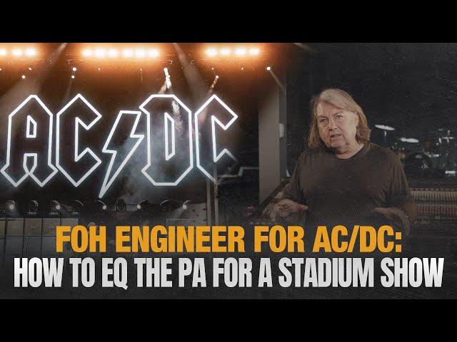 How ACDC Sound Engineer Preps His PA