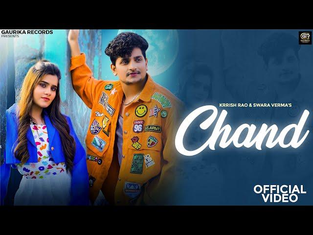 CHAND (Official Video) - Krrish Rao & Swara Verma ft. Chahat Yadav | Love Haryanvi Song 2024