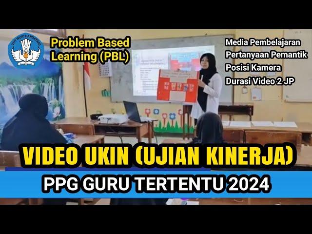 Video Praktik Pembelajaran UKIN PPG Guru Tertentu 2024