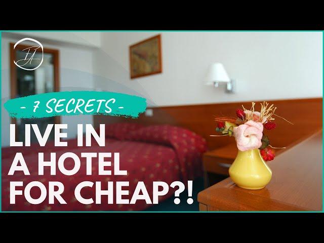 How to Live in a Hotel for Cheap (7 Money-Saving Secrets)