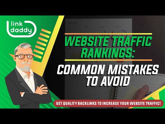 Website Traffic Rankings: Common Mistakes to Avoid