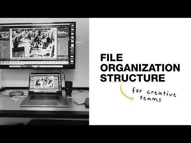 File Organization Structure for Creative Teams