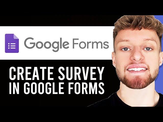 How To Create Google Form Survey Questionnaire (Step By Step)