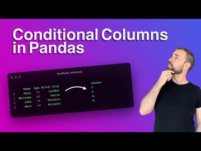 Pandas Conditional Columns: Set Pandas Conditional Column Based on Values of Another Column