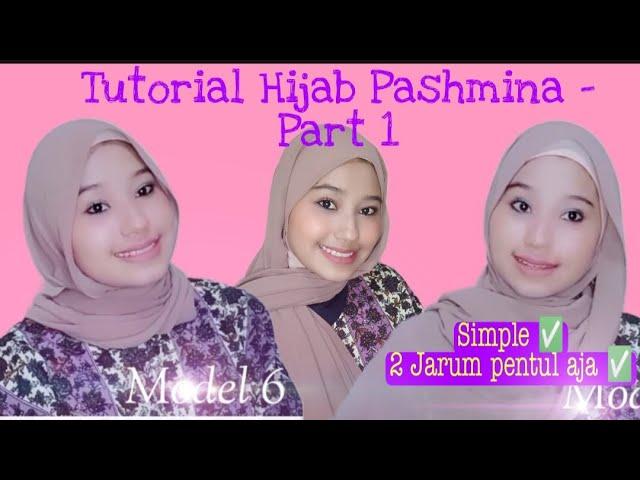 Tutorial Hijab Pashmina Kekinian - Part 1