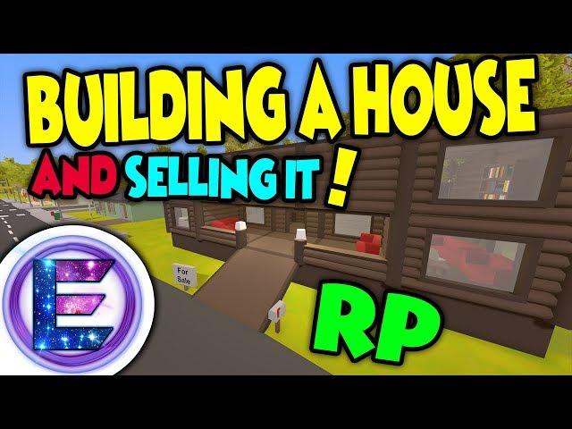 Unturned - Building a house and selling it ( Unturned RP ) " Speed Build "