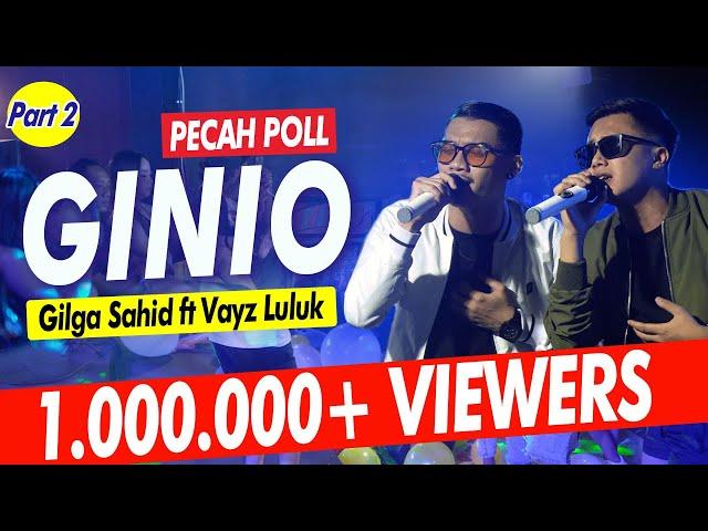 GINIO - GILGA SAHID "GildCoustic" ft VAYZ LULUK - To Ganjel To Ganjel To (Official Live Video)