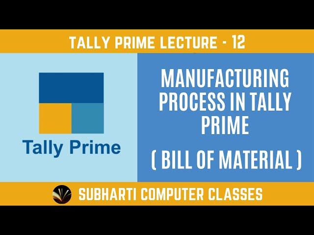 Manufacturing in tally prime I Bill of material in tally prime