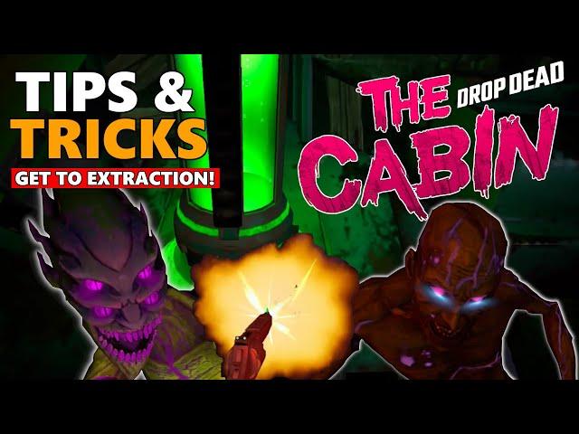 Drop Dead: The Cabin Essential Tips And Tricks!