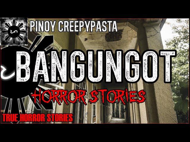 Bangungot Horror Stories  | True Horror Stories | Pinoy Creepypasta