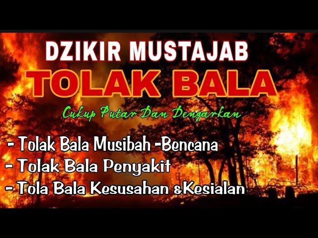 Dzikir Malam Tolak Bala Bencana Alam,Tolak Bala Penyakit,Tolak Bala Kesusahan Hidup