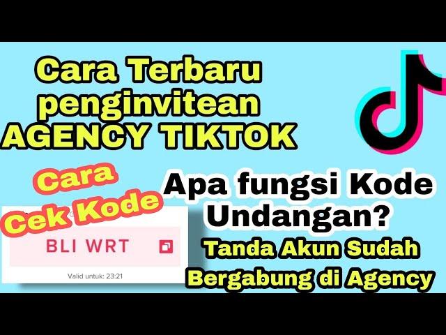 CARA TERBARU BERGABUNG DI AGENCY TIKTOK 2023 - FUNGSI KODE UNDANGAN AGENCY