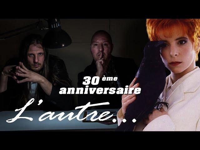 HISTORIQUEMENT VRAI - L'histoire de l'album L'autre... de Mylène Farmer