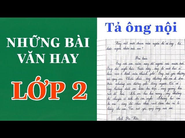 NHỮNG BÀI VĂN HAY | Lớp 2 | Tả ông nội