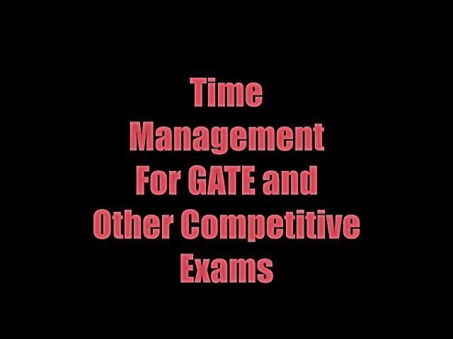 How to make time table for study, for GATE preparation, for any competitive exam.