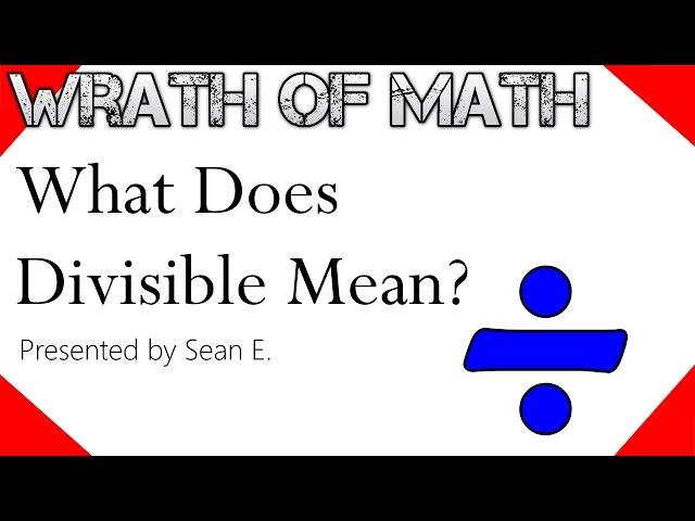 What does Divisible Mean?