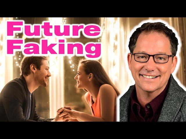 What Is Future Faking? Future Faking Explained!