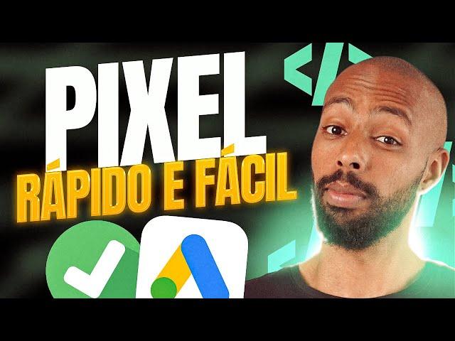 Como Instalar o Pixel no Google Ads em Minutos! (Passo a Passo Fácil)