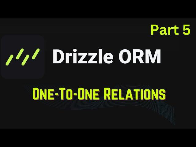 Drizzle ORM #5- One To One Relation ⭐