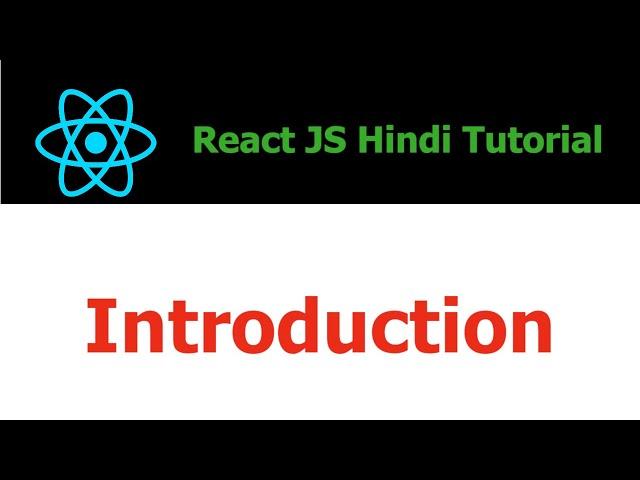 ReactJS Hindi Tutorial - 1 - Introduction - Hindi