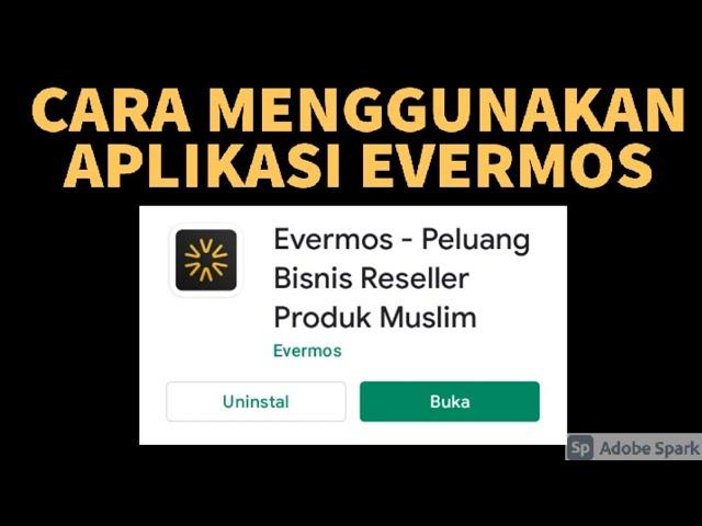 Tutorial Cara Jualan Sebagai Reseller Menggunakan Aplikasi Evermos