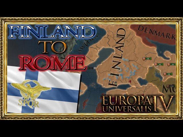 [Part 1/6] What if Finland was Rome's TRUE Successor? EU4 Finland to Rome