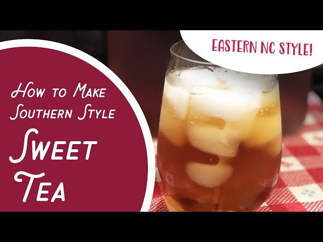 How to Make Sweet Tea - THE RIGHT WAY - Old Time Knowledge