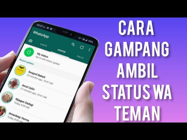 Cara ambil status orang di wa tanpa aplikasi | Simpan status video whatsapp | Save status wa