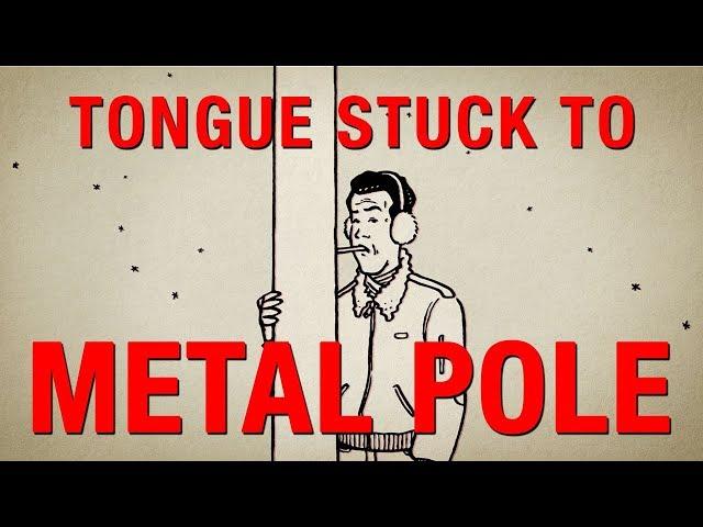 DON'T PANIC: How to survive when your tongue is stuck to a metal pole
