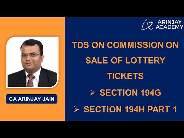 TDS on Commission on Sale of Lottery Tickets - Section 194G | Section 194H Part 1 | +91-9667714335