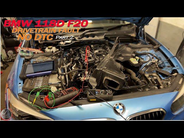 BMW 118d F20 Powertrain Stop Carefully NO FAULT CODES Part2