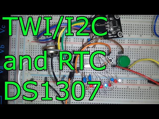 TWI and RTC DS1307 (I2C)  ATmega328P Programming #11 AVR microcontroller with Atmel Studio